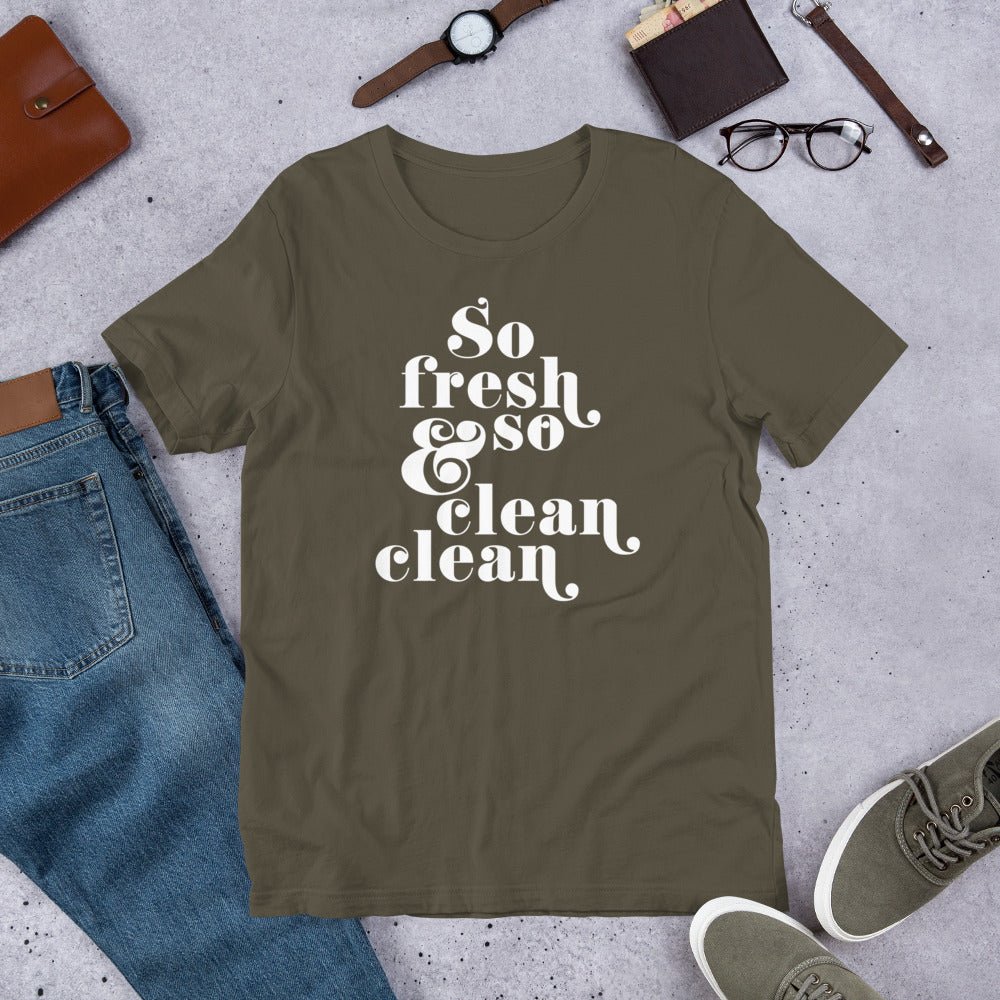 So Fresh and So Clean Clean T-Shirt – Fresh Vibes, Soft Comfort