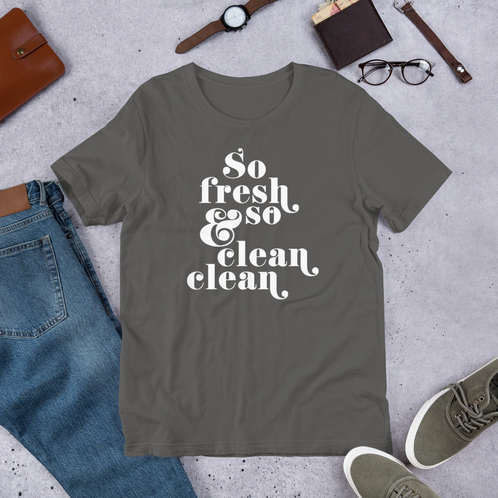 So Fresh and So Clean Clean T-Shirt – Fresh Vibes, Soft Comfort