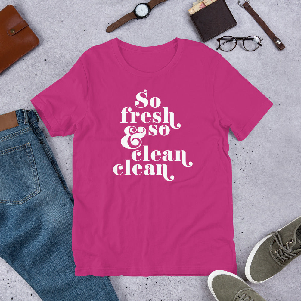 So Fresh and So Clean Clean T-Shirt – Fresh Vibes, Soft Comfort