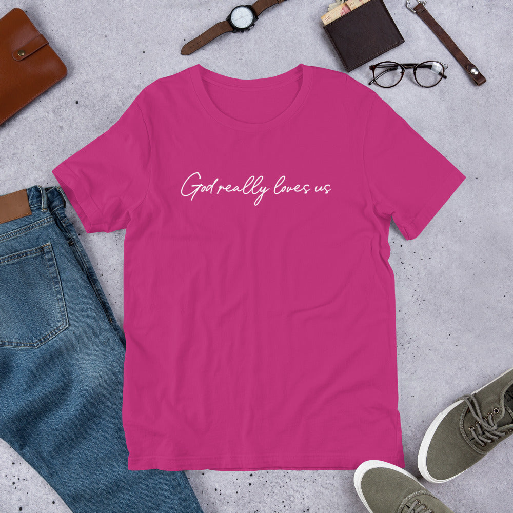 God Really Loves Us T-Shirt – A Simple Reminder of God's Love