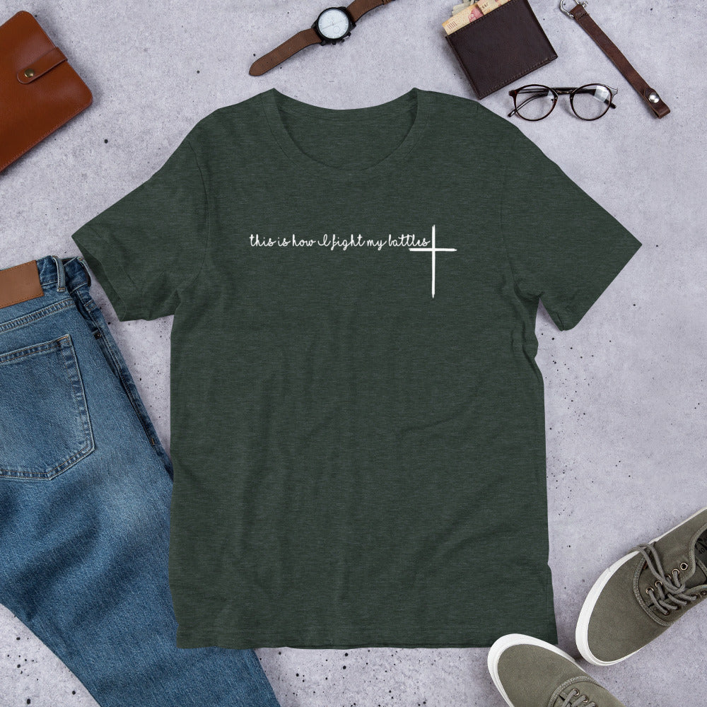 This Is How I Fight My Battles T-Shirt – A Reminder to Turn to Faith