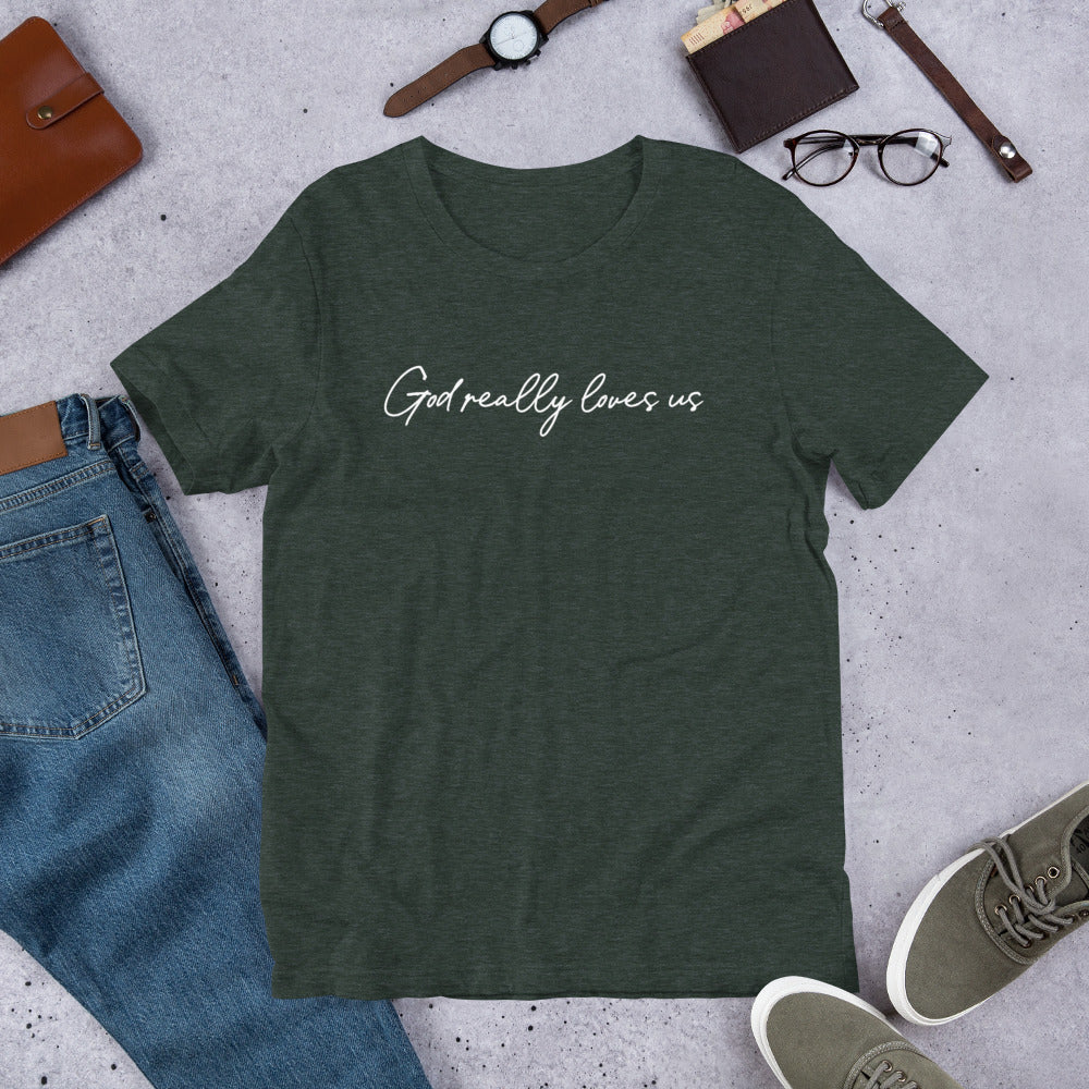 God Really Loves Us T-Shirt – A Simple Reminder of God's Love