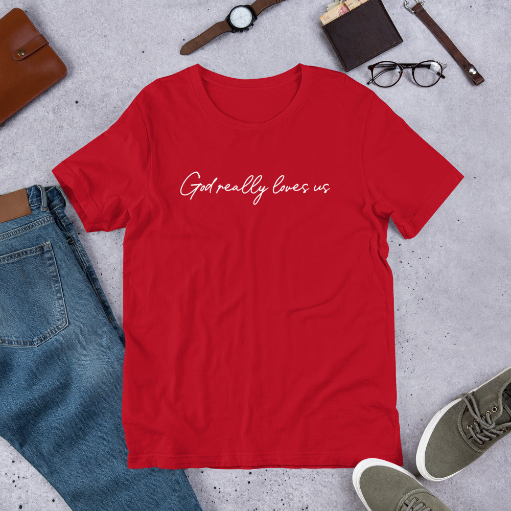 God Really Loves Us T-Shirt – A Simple Reminder of God's Love