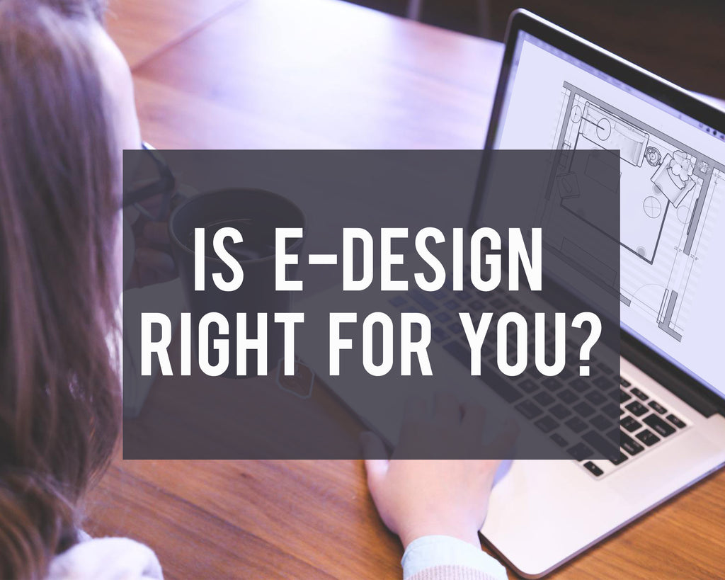 Is E-Design right for you?