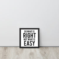 Do What is Right Framed Art Print