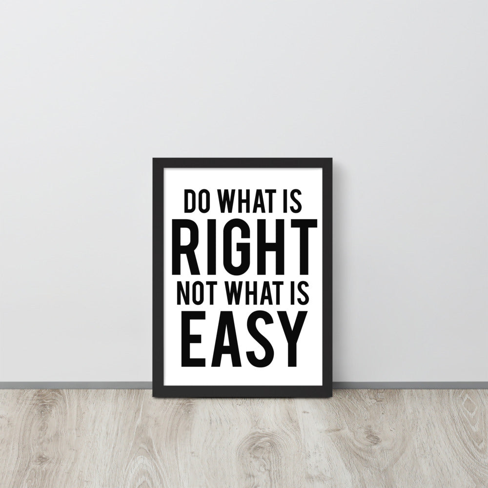 Do What is Right Framed Art Print