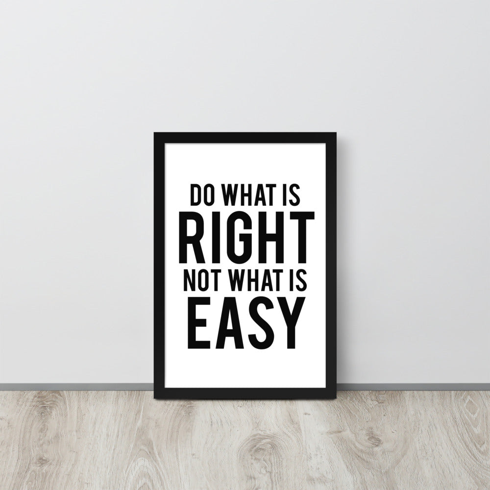 Do What is Right Framed Art Print