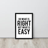 Do What is Right Framed Art Print