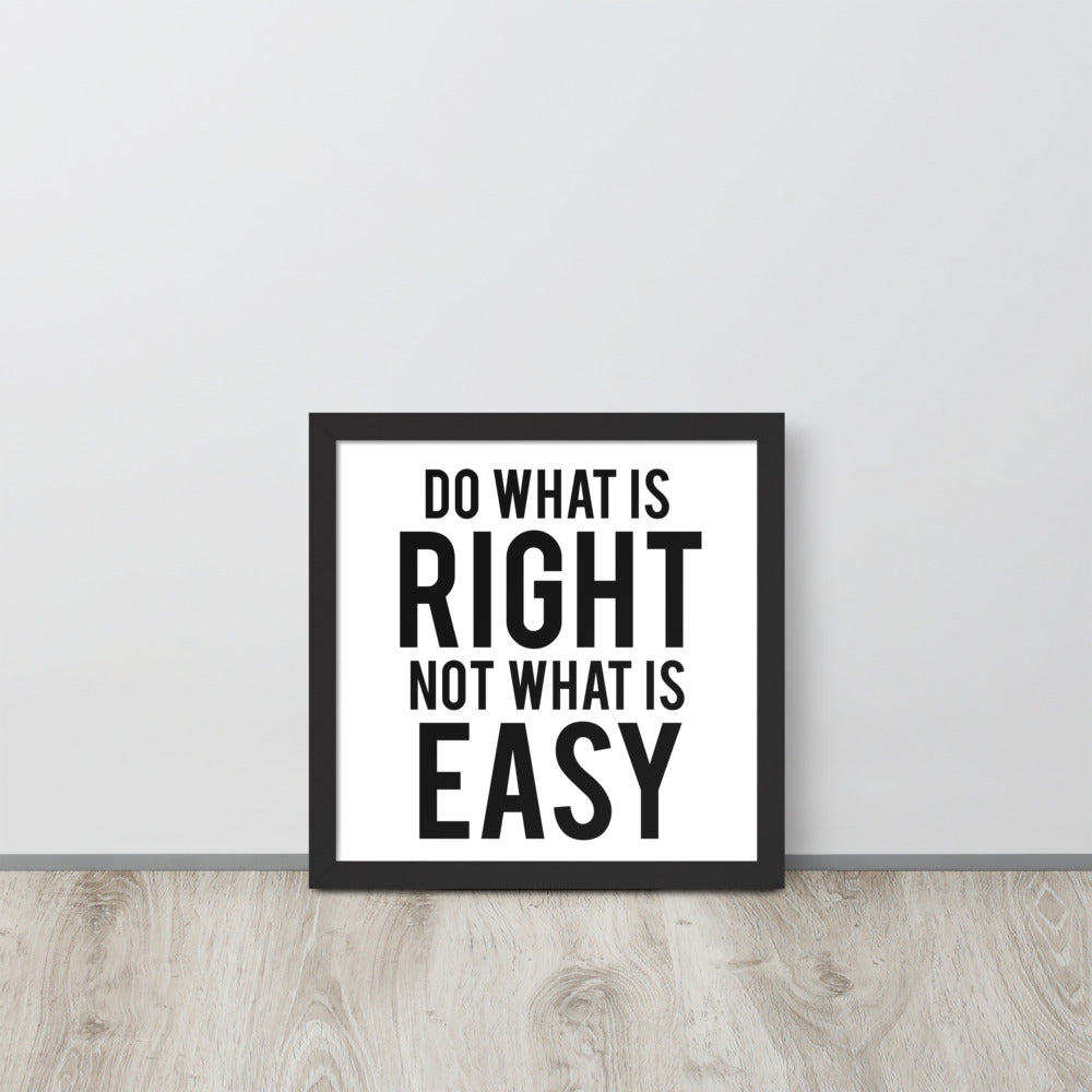 Do What is Right Framed Art Print