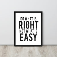 Do What is Right Framed Art Print