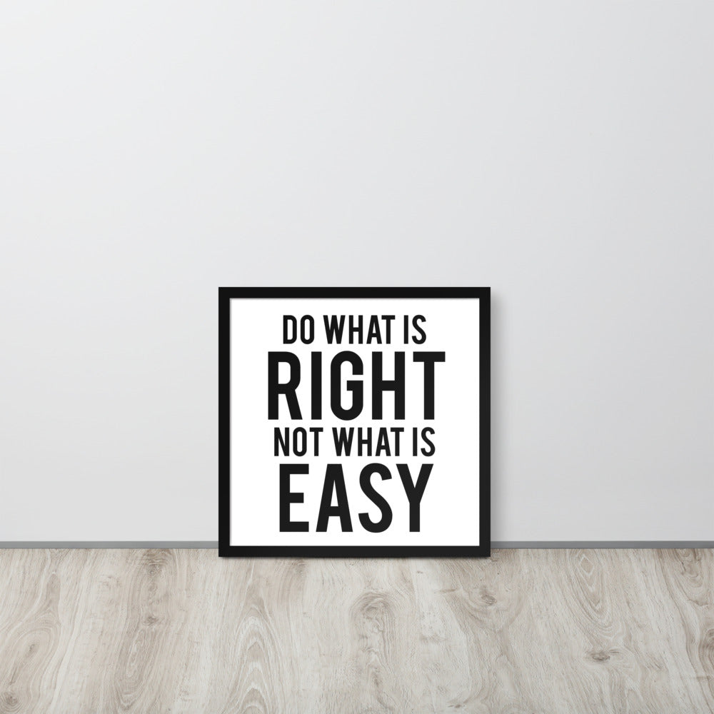 Do What is Right Framed Art Print