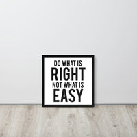 Do What is Right Framed Art Print