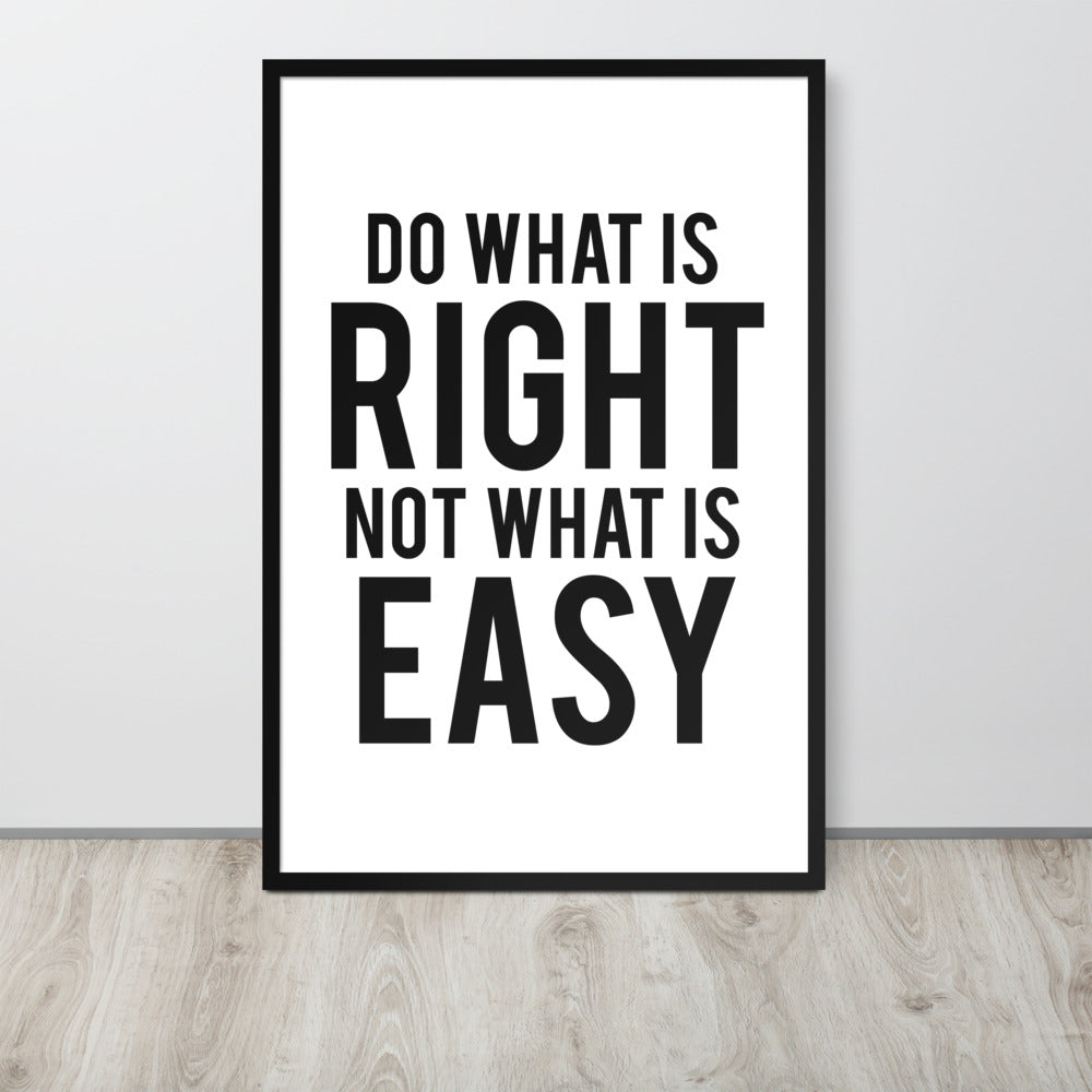 Do What is Right Framed Art Print