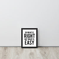 Do What is Right Framed Art Print